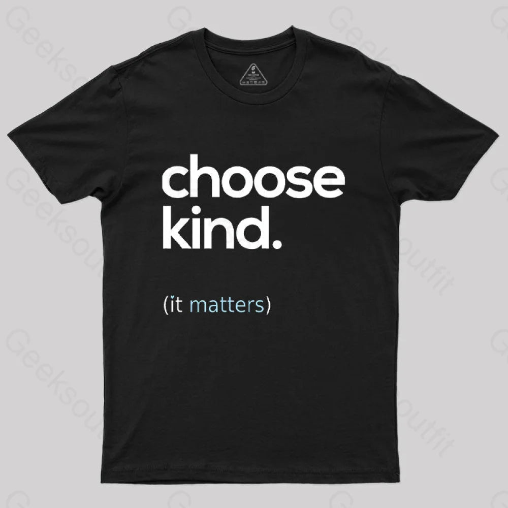 Choose Kind, It Matters T-ShirtBamboo Tee