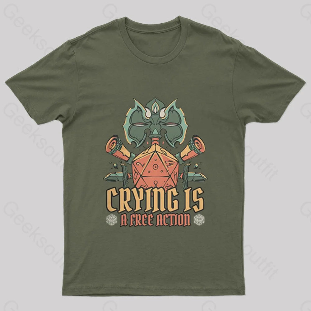 Crying is A Free Action Geek T-ShirtDesigner Tee