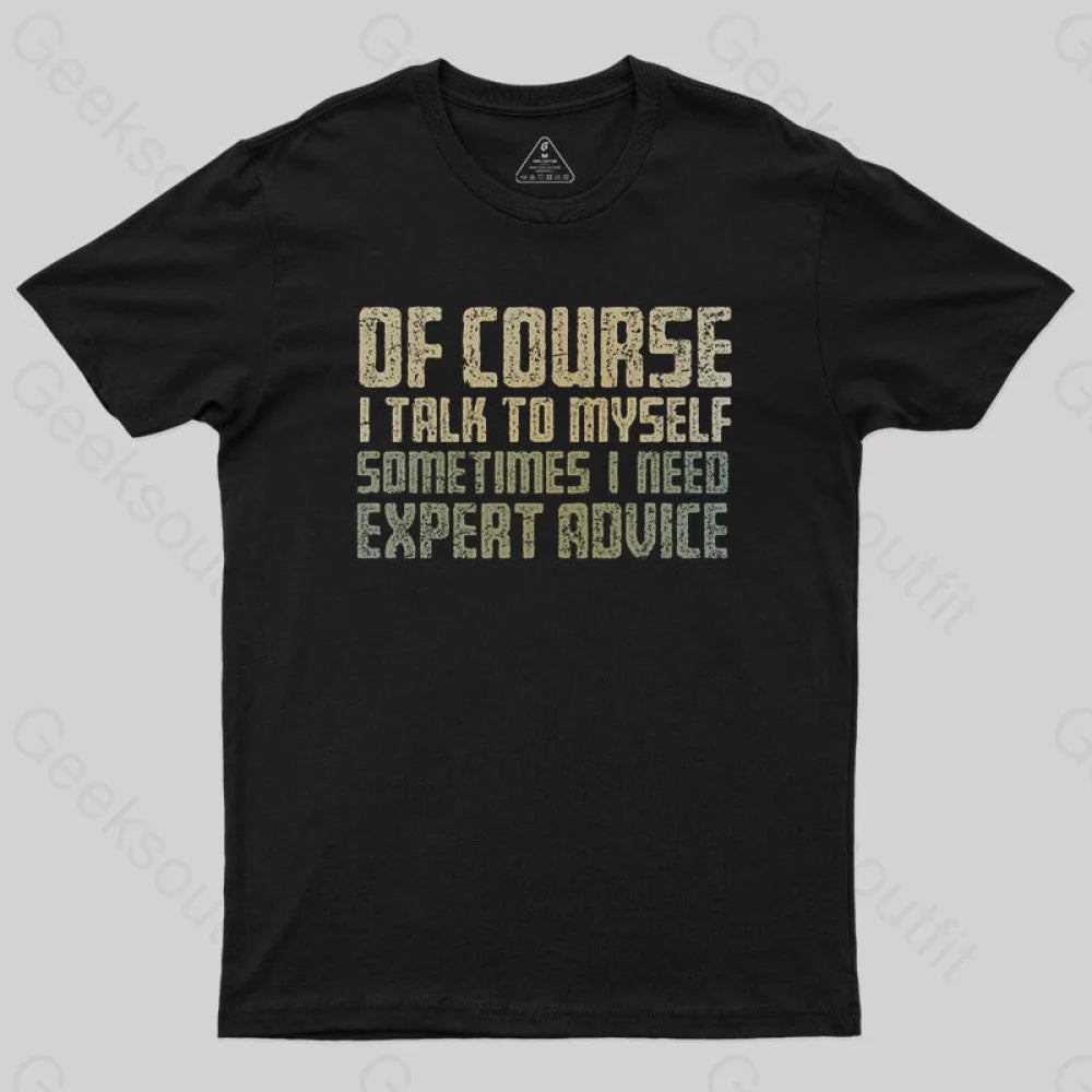 Expert Advice Geek T-ShirtVersatile Tee