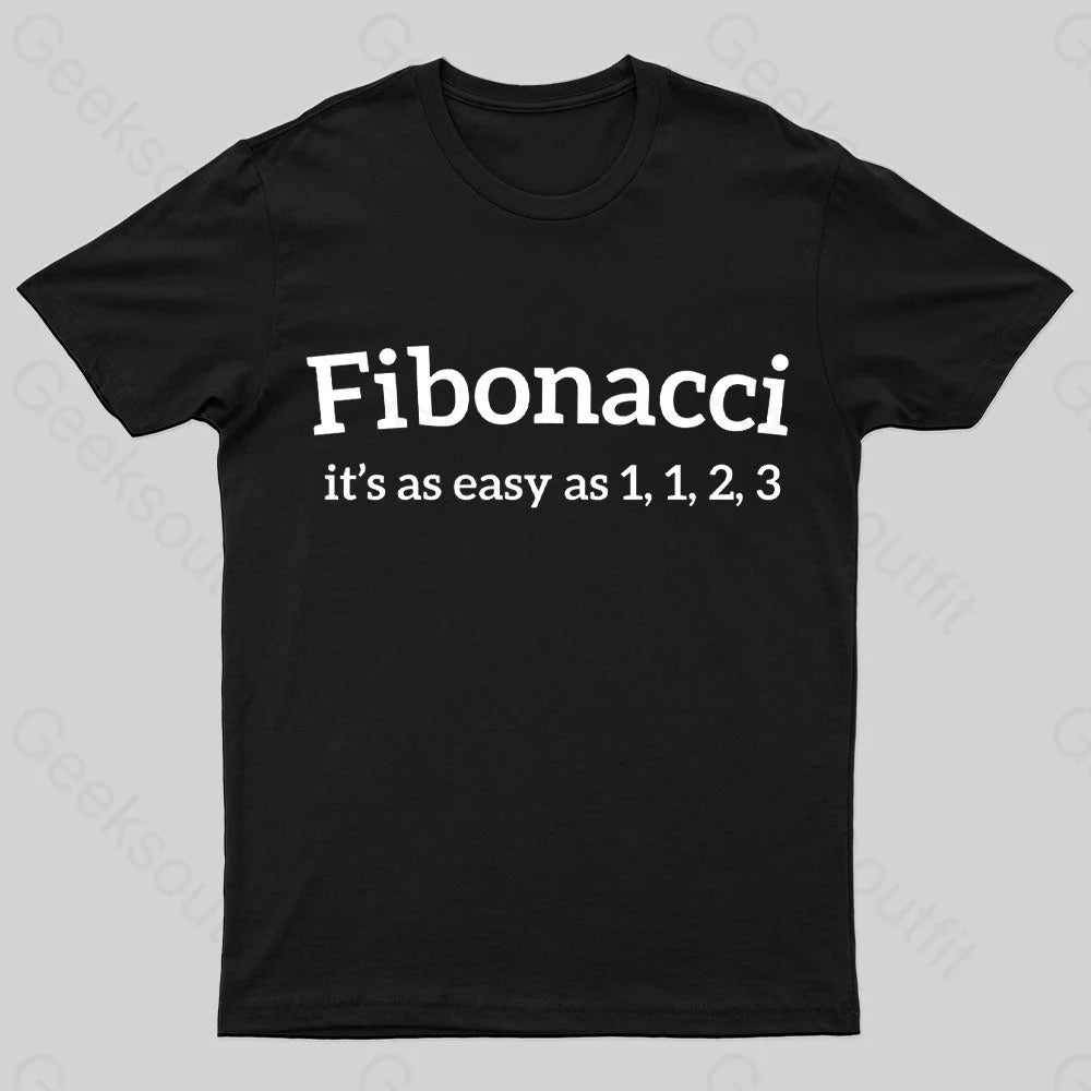 Fibonacci Funny Quote Nerd T-ShirtLimited Edition Tee