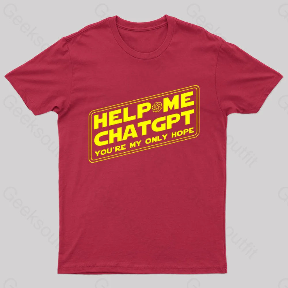 Help Me ChatGPT You're My Only Hope Nerd T-ShirtShort-Sleeve Tee