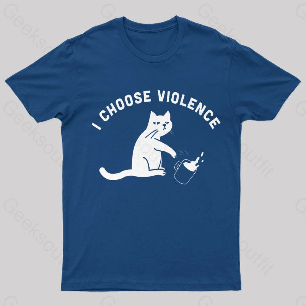 I Choose Violence Geek T-ShirtBeach Tee