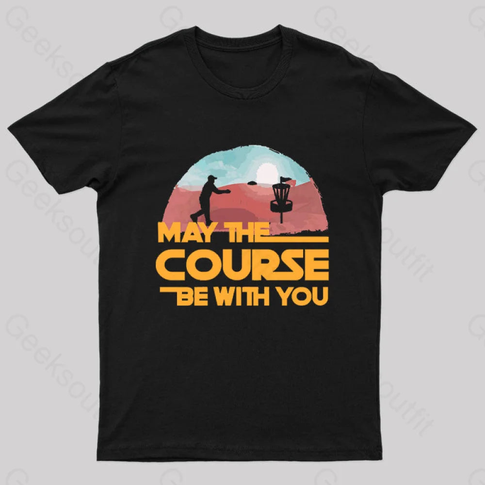 May The Course Be With You Geek T-ShirtThermal Tee