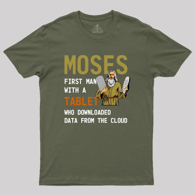 MOSES First Man With a Tablet Geek T-ShirtStreetwear Tee