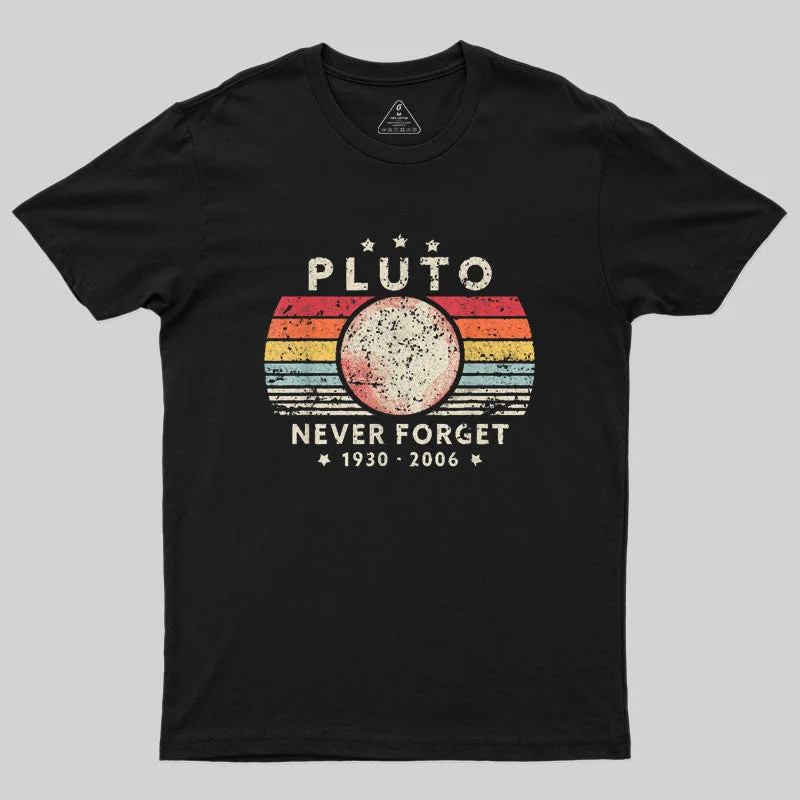 Never Forget Pluto Retro Style Geek T-ShirtTie-Dye Tee