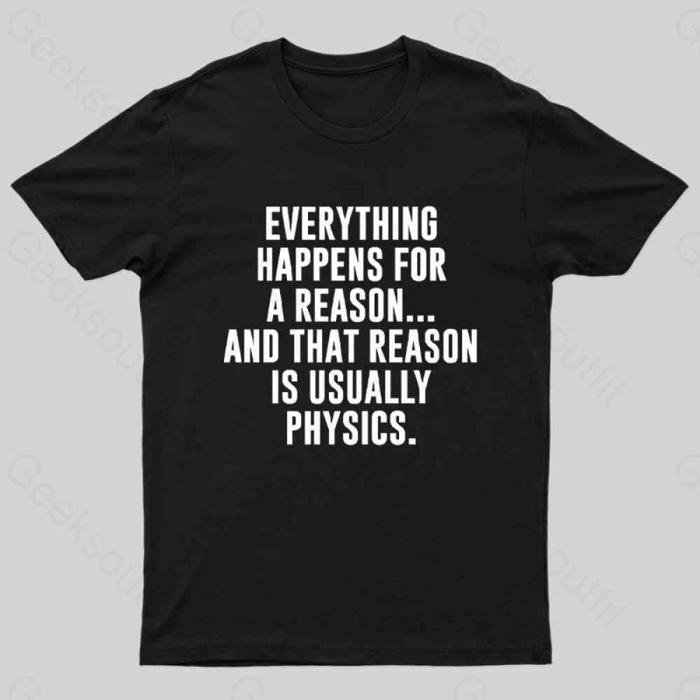 Physics Is The Reason T-ShirtSporty Tee