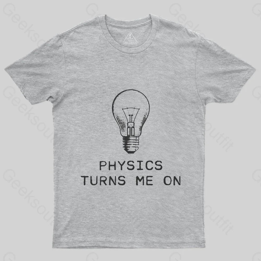 Physics Turns Me On T-ShirtGraphic Tee