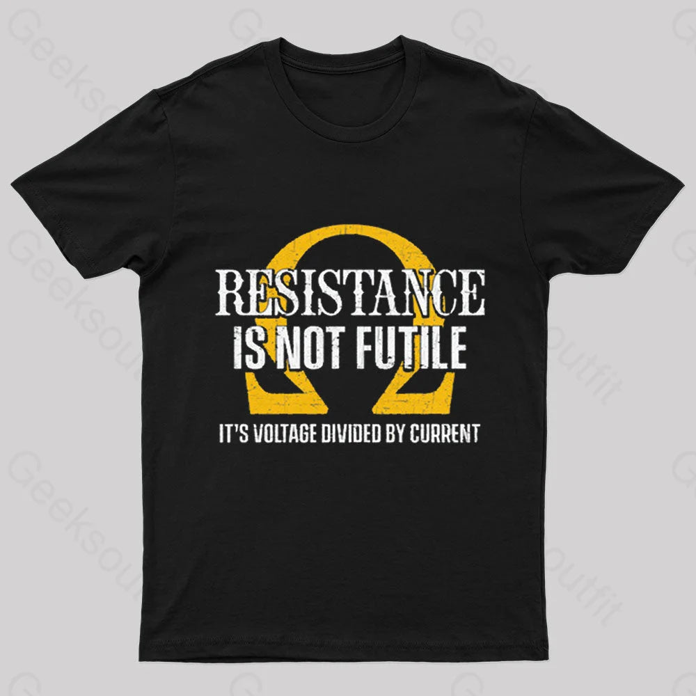 Resistance Is Not Futile Nerd T-ShirtMinimalist Tee