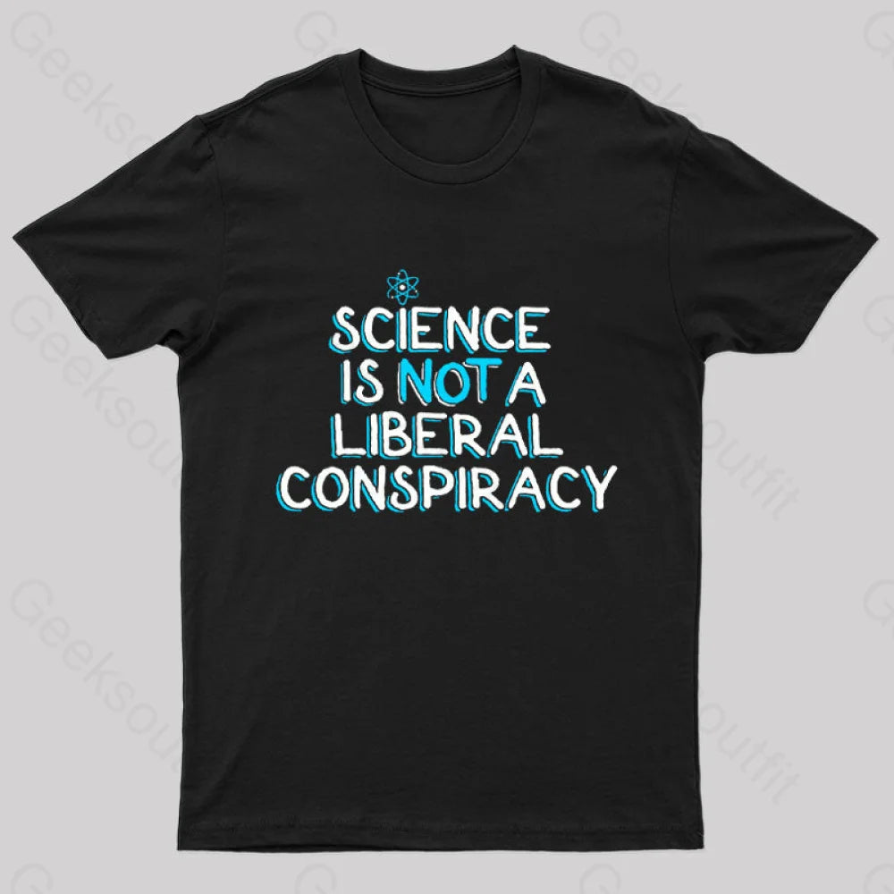 Science is Not a Liberal Conspiracy Nerd T-ShirtOversized Tee