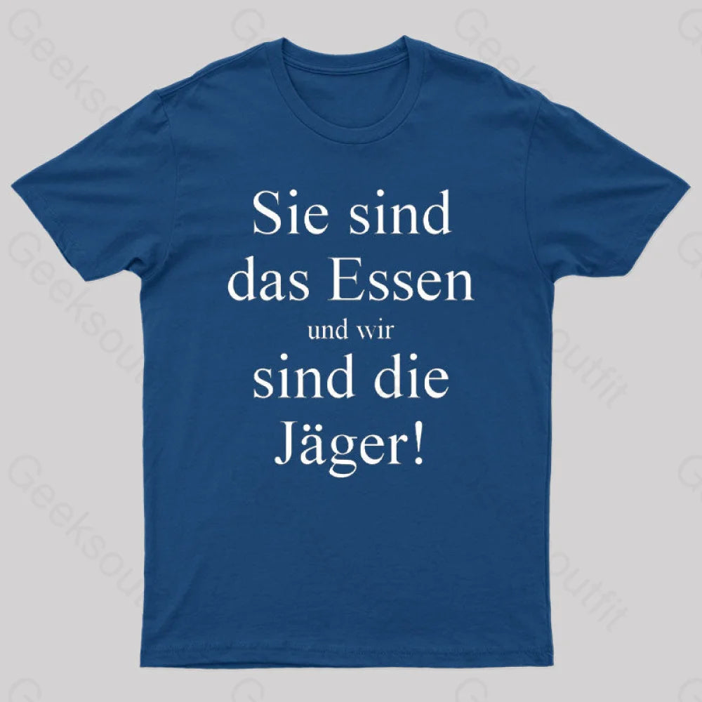 Sie sind das Essen und wir sind die Jäger Nerd T-ShirtSequined Tee