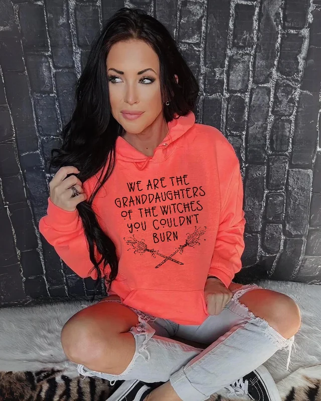 we are the granddaughters of the witches you couldn't burn | hooded sweatshirtQuilted Sweatshirts